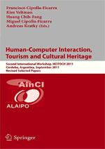 Human-Computer Interaction, Tourism and Cultural Heritage :: 2011 :: Cipolla-Ficarra, F. et al.